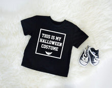 Load image into Gallery viewer, This is my Halloween Costume Kids