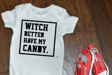 Load image into Gallery viewer, Witch better have my Candy /  Halloween T-shirt / Unisex / Adult Shirt / Dress up / Hip Hop / Urban / Trick or Treat / Monochrome / Funny