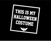 Load image into Gallery viewer, this is my halloween costume / cute halloween / costume / spooky / gift / baby shower  / baby costume  /  dress up / first halloween
