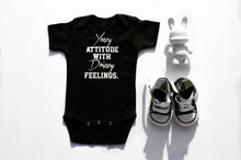 Load image into Gallery viewer, Yeezy Attitude with Drizzy Feelings  Baby Bodysuit
